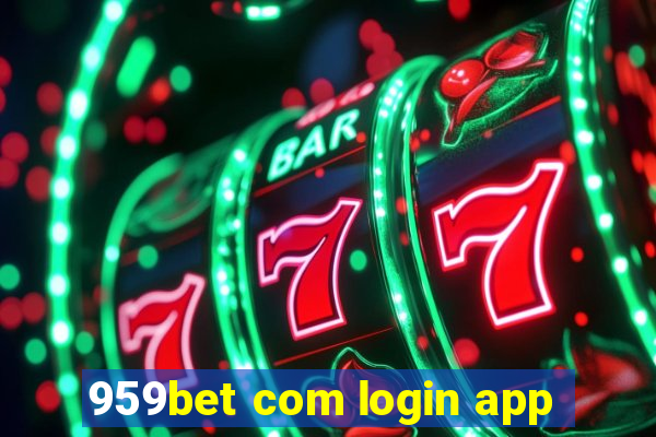 959bet com login app